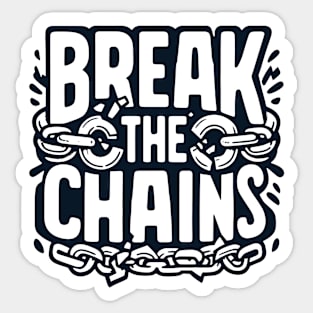 Break the Chains, mental health awareness Sticker